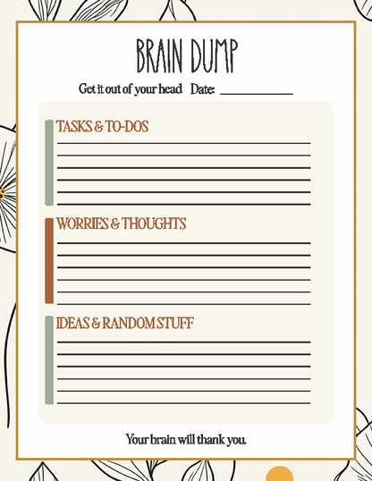 Brain Dump Worksheet printable with botanical design, featuring sections for Tasks & To-Dos, Worries & Thoughts, and Ideas & Random Stuff